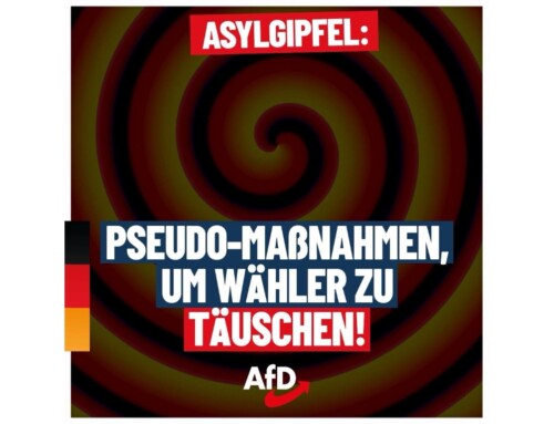 +++ Asyl-Gipfel: Pseudo-Maßnahmen, um Wähler zu täuschen! +++