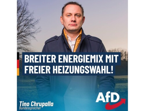 ++ Tino Chrupalla: „Breiter Energiemix mit freier Heizungswahl!“ ++