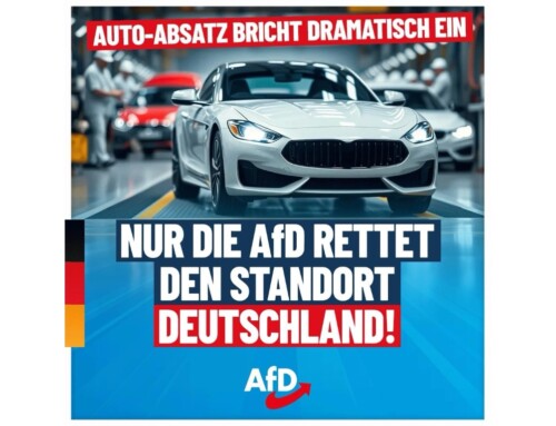 ++ Auto-Absatz bricht dramatisch ein: Nur die AfD rettet den Standort Deutschland! ++