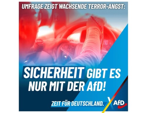 +++ Umfrage zeigt wachsende Terror-Angst: Sicherheit gibt es nur mit der AfD! +++