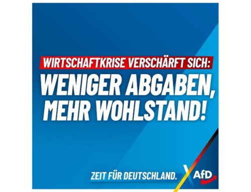 ++ Wirtschaftskrise verschärft sich: Weniger Abgaben, mehr Wohlstand! ++