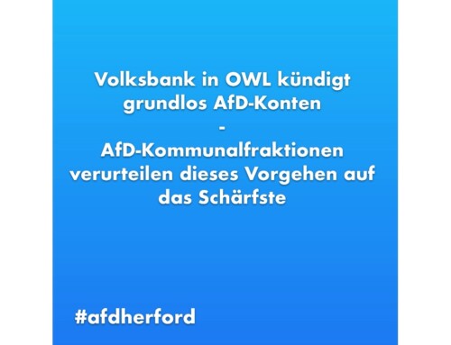 ++ Volksbank in OWL kündigt grundlos AfD-Konten ++ AfD-Kommunalfraktionen verurteilen dieses Vorgehen auf das Schärfste ++