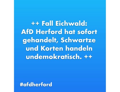 ++ AfD Herford hat sofort gehandelt, Schwartze und Korten handeln undemokratisch. ++