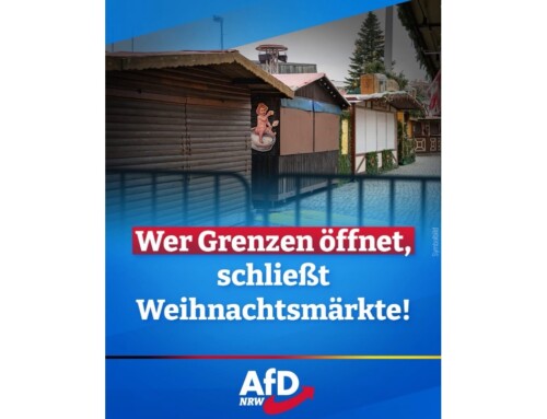 ++ Wer Grenzen öffnet, schließt Weihnachtsmärkte! ++