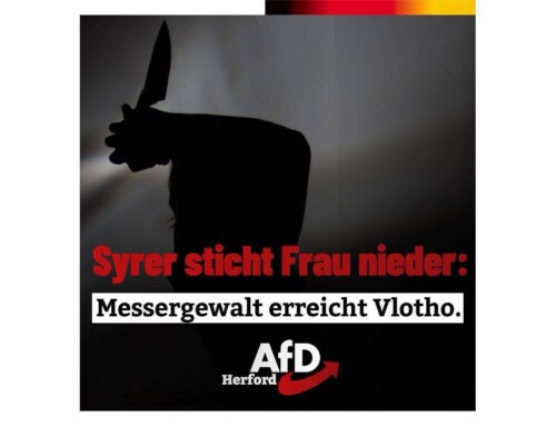 ++ Syrer sticht in Vlotho auf Frau ein: AfD fordert Konsequenzen ++