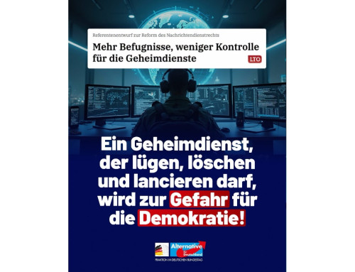 ++ Ein Geheimdienst, der lügen, löschen und lancieren darf, wird zur Gefahr für die Demokratie! ++